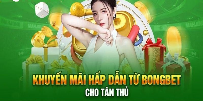 Bongbet - Đẳng Cấp Thiên Đường Cá Cược Thuộc Liên Minh OKVIP 4 Top ưu đãi khủng đối với hội viên mới tham gia