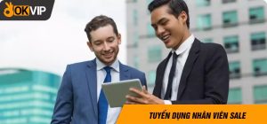 tuyển dụng nhân viên sale okvip