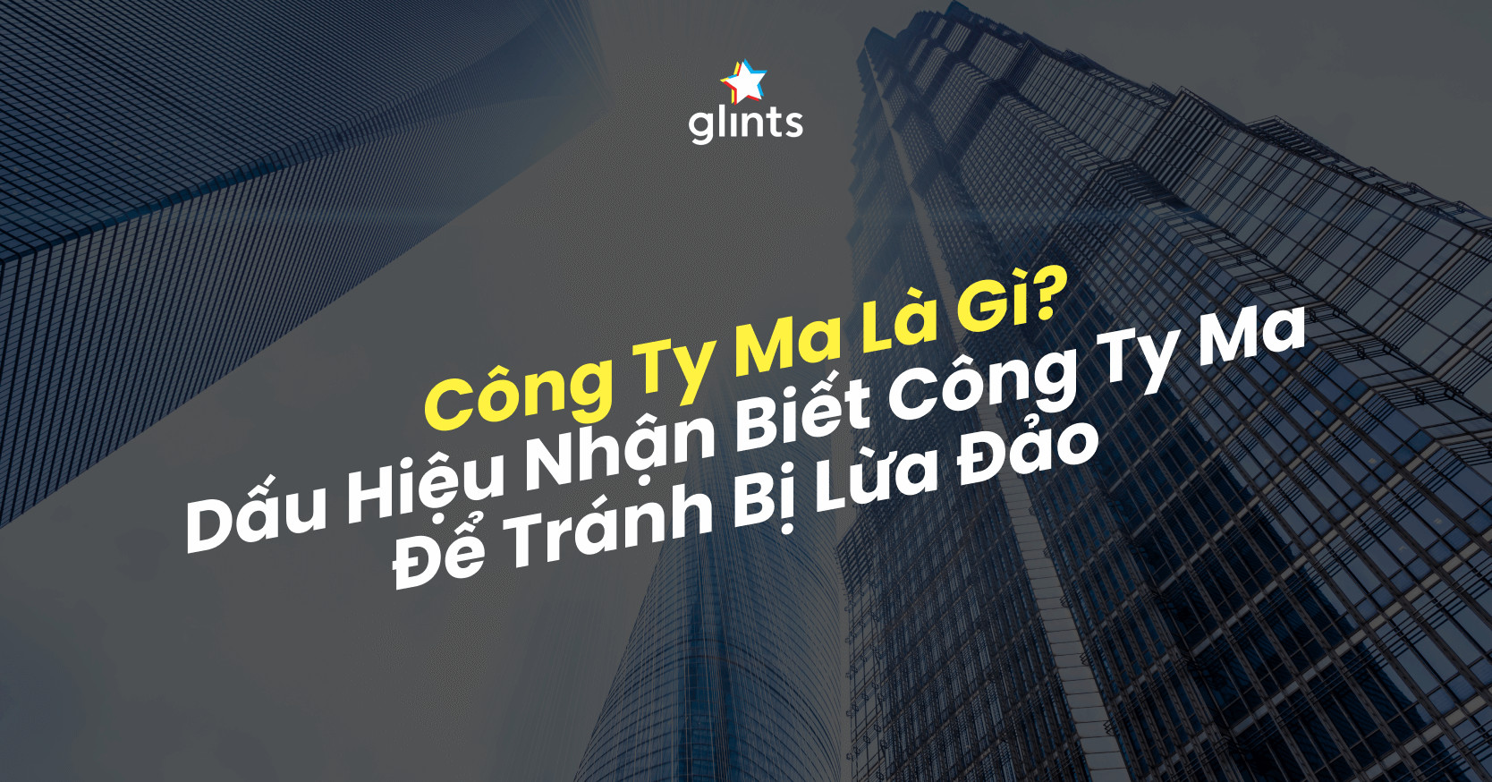 Công Ty Ma Là Gì - Nhận Diện, Thủ Đoạn và Cách Phòng Tránh